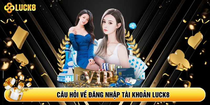 Hướng Dẫn Đăng Nhập Luck8 - Truy Cập Nhà Cái Luck8 Nhanh - Kamepo
