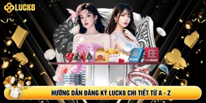 Hướng dẫn - Luck8 - Kamepo