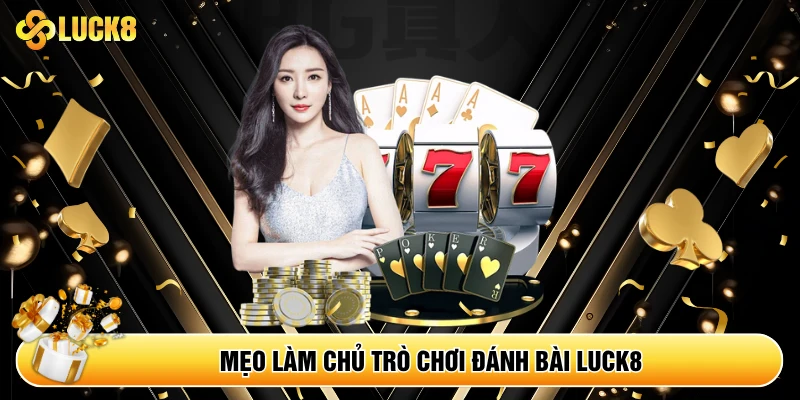 Game Bài Luck8 - Sân Chơi Đánh Bài Online Đỉnh Cao - Kamepo
