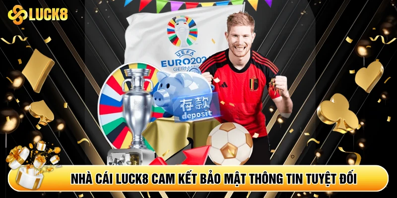 Chính Sách Bảo Mật Luck8 - Kamepo