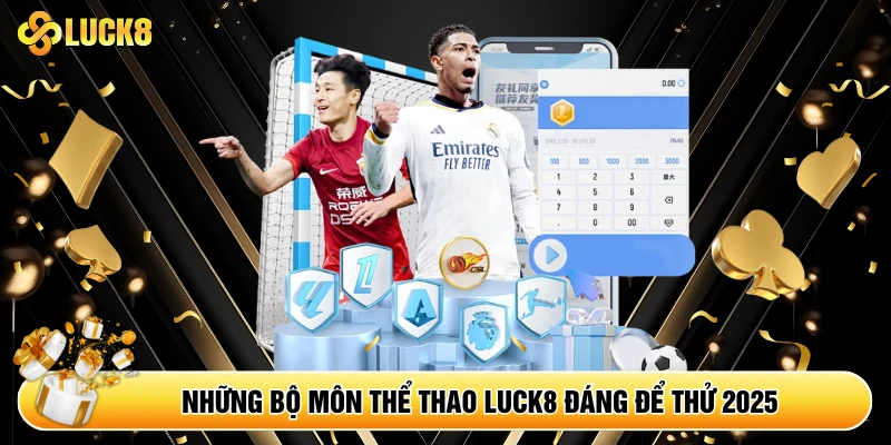 Thể Thao Luck8 - Mãn Nhãn Với Những Trận Cầu Đỉnh Cao - Kamepo