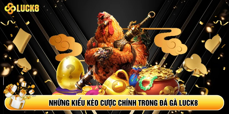 Đá Gà Luck8 - Sân Chơi Hội Tụ Chiến Kê Top Đầu Châu Á - Kamepo