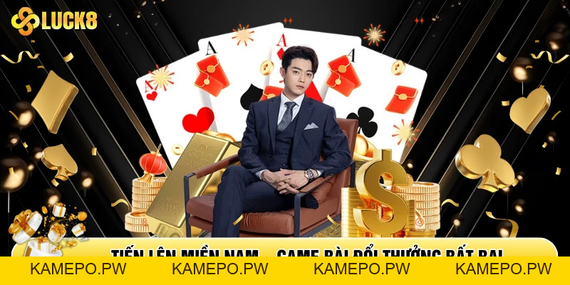 Tiến Lên miền Nam - Game Bài Đổi Thưởng Bất Bại Năm 2026 - Kamepo