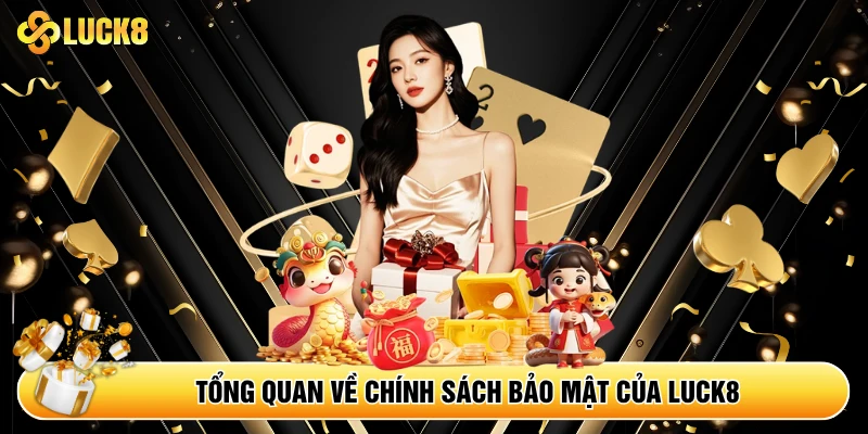 Chính Sách Bảo Mật Luck8 - Kamepo
