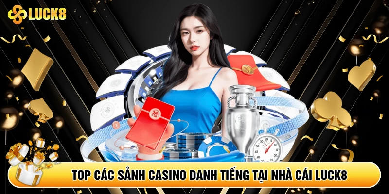 Casino Luck8 - Trải Nghiệm Casino Live Dealer Đỉnh Cao - Kamepo
